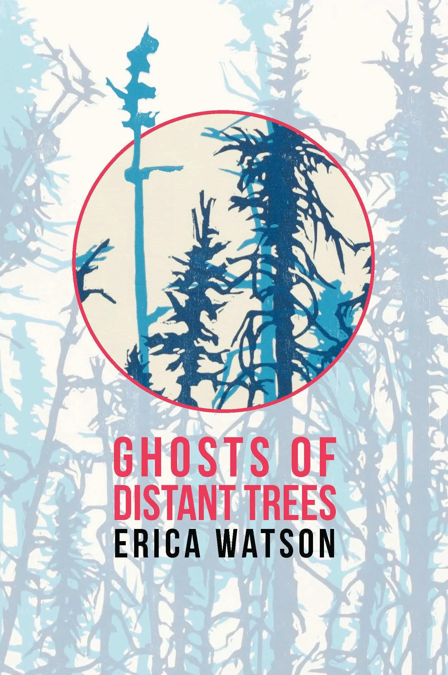 Ghosts of Distant Trees by the stack — Porphyry Press